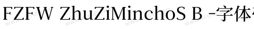 FZFW ZhuZiMinchoS B 字体转换